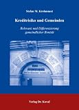 Produkt-Bild: Kreditrisiko und Gemeinden: Relevanz und Differenzierung gemeindlicher Bonit&auml;t