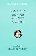 Ramayana Book Two: Ayodhya (Clay Sanskrit Library)