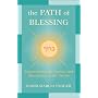 The Path of Blessing: Experiencing the Energy and Abundance of the Divine