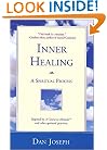 Inner Healing: A Spiritual Process