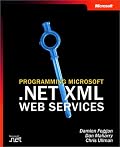 Programming Microsoft  .NET XML Web Services (Pro-Developer)