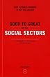 Good to Great and the Social Sectors: A Monograph to Accompany Good to Great