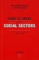 " Good to Great " and the Social Sectors: A Monograph to Accompany " Good to Great "