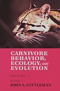 Carnivore Behavior, Ecology, and Evolution (Vol. 1)