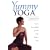 Yummy Yoga: Gentle Stress Relief for the Hips, Back and Neck