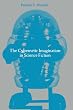 The Cybernetic Imagination in Science Fiction