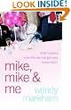 Mike, Mike and Me (MIRA)