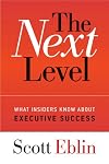 The Next Level: What Insiders Know About Executive Success