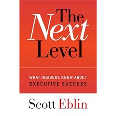 The Next Level: What Insiders Know About Executive Success