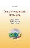 Den Alterungsprozess umkehren: Das Lebenselixier der Maharishi Ayur-Veda
