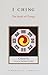 Third Party New : I Ching: The Book of Change (Shambhala Library)
