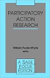 Participatory Action Research (SAGE Focus Editions)