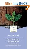 Psychologische Hom�opathie: Pers�nlichkeitsprofile von gro�en hom�opathischen Mitteln