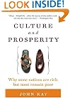 Culture and Prosperity: Why Some Nations Are Rich but Most Remain Poor