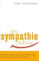 Der Sympathiefaktor. Menschen erfolgreich f&uuml;r sich gewinnen