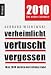 Produkt-Bild: Verheimlicht - vertuscht - vergessen: Was 2009 nicht in der Zeitung stand