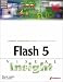 Flash 5 Visual Insight by Sherry London, Dan London