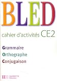 Bled CE2 : Cahier d'activités