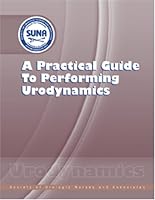 A Practical Guide to Performing Urodynamics