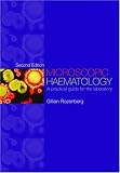 Books : Microscopic Haematology: A Practical Guide for the Laboratory, 2nd edition