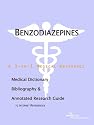 Benzodiazepines - A Medical Dictionary, Bibliography, and Annotated Research Guide to Internet References