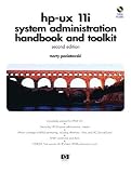 HP-UX 11i Systems Administration Handbook and Toolkit (2nd Edition) (HP Professional Series)
