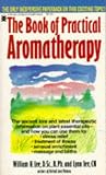 The Book of Practical Aromatherapy (Keats Good Health Guides)