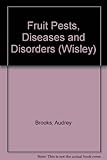 Fruit pests, diseases and disorders
