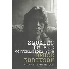 Smoking in Bed: Conversations with Bruce Robinson