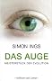 Das Auge: Meisterst�cke der Evolution