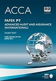 ACCA, for exams up to June 2014. Paper P7, Advanced audit and assurance (international)