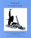 Stretch Into A Better Shape: Stretching and Strengthening for Interstitial Cystitis and Fibromyalgia Patients
