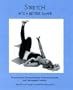 Stretch Into A Better Shape:  Stretching and Strengthening for Interstitial Cystitis and Fibromyalgia Patients