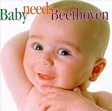 Classical Music : Baby Needs Beethoven