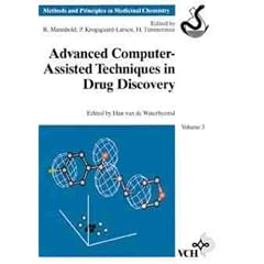 Advance Computer- Assisted Techniques in Drug Discovery (Methods and Principles in Medicinal Chemistry)
