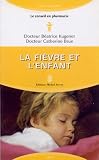 La fi�vre et l'enfant