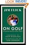 On Golf: Lessons from America's Master Teacher