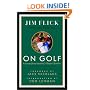 On Golf: Lessons from America's Master Teacher