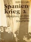 Spanienkrieg 2 Begegnung am Ebro Schriften Dokumente