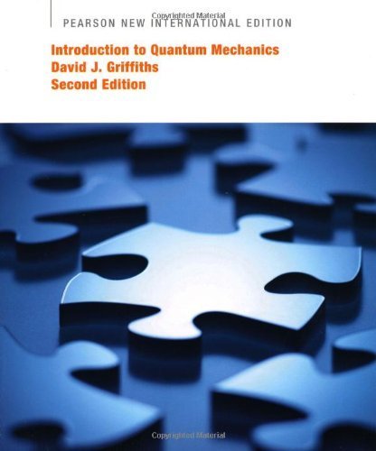 Introduction to Quantum Mechanics by Griffiths, David J (2013) Paperback