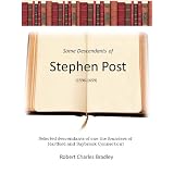 Some Descendants of Stephen Post of Hartford