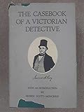 The casebook of a Victorian detective