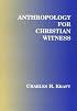 Anthropology for Christian Witness