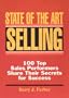 State of the Art Selling:  100 Top Sales Performers Share Their Secrets for Success
