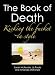 The Book of Death: Kicking the Bucket in Style