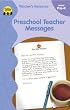 Preschool Teacher Messages
