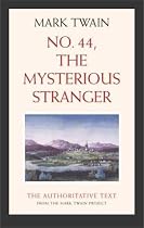 No. 44, The Mysterious Stranger (Twain, Mark//Mark Twain Library)