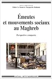 Émeutes et mouvements sociaux au Maghreb