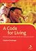 A Code for Living: The 10 Commandments for the 3rd Millennium Church (Word Made Fresh!)