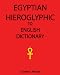 Egyptian Hieroglyphic To English Dictionary